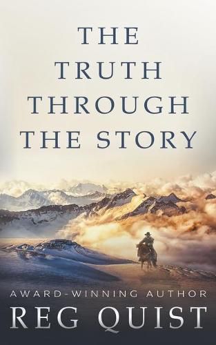 The Truth Through The Story: A Contemporary Christian Western