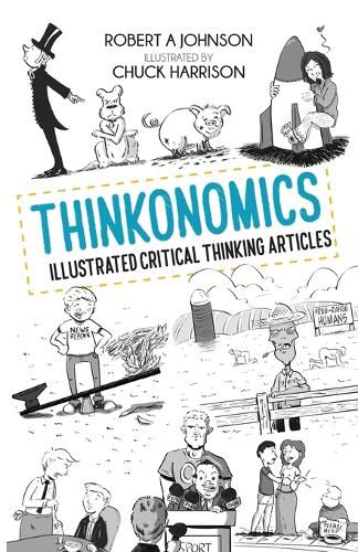 Cover image for Thinkonomics: Illustrated Critical Thinking Articles