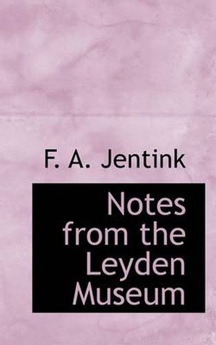 Cover image for Notes from the Leyden Museum