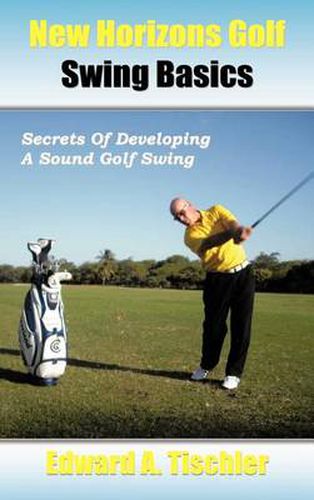 Cover image for New Horizons Golf Swing Basics