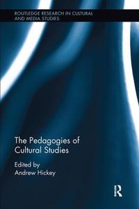 Cover image for The Pedagogies of Cultural Studies