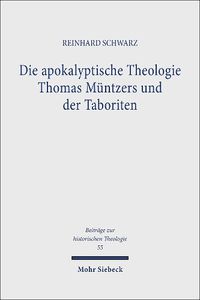 Cover image for Die apokalyptische Theologie Thomas Muntzers und der Taboriten