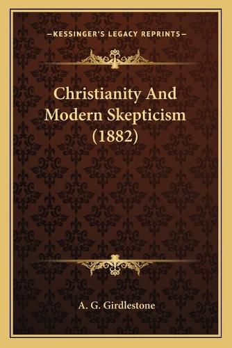 Cover image for Christianity and Modern Skepticism (1882)