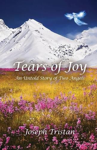 Cover image for Tears of Joy: An Untold Story of Two Angels