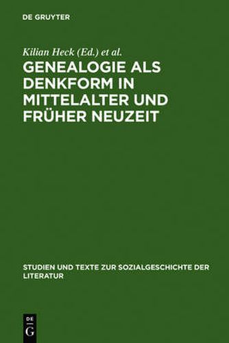 Cover image for Genealogie ALS Denkform in Mittelalter Und Fruher Neuzeit