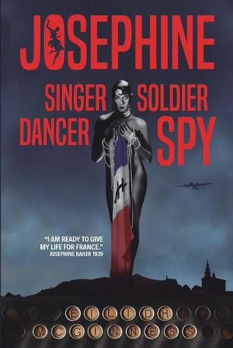 Cover image for Josephine: Singer dancer soldier spy