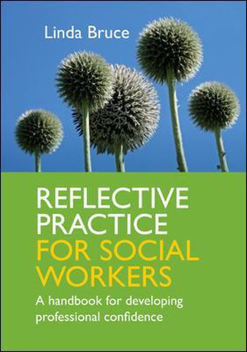 Cover image for Reflective Practice for Social Workers: A Handbook for Developing Professional Confidence