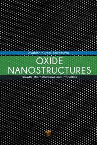 Cover image for Oxide Nanostructures: Growth, Microstructures, and Properties