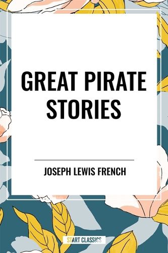 Cover image for Great Pirate Stories