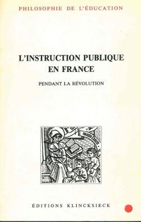 Cover image for L'Instruction Publique En France Pendant La Revolution