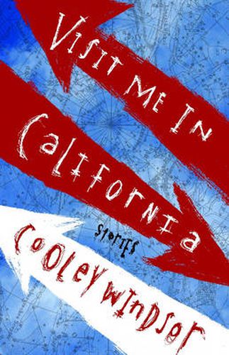 Cover image for Visit Me in California: Stories