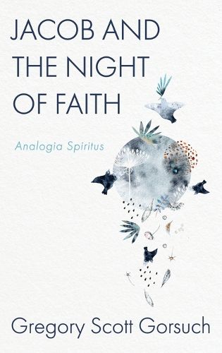 Jacob and the Night of Faith