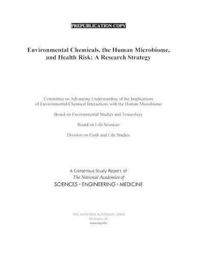 Environmental Chemicals, the Human Microbiome, and Health Risk: A Research Strategy