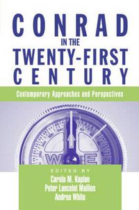 Cover image for Conrad in the Twenty-First Century: Contemporary Approaches and Perspectives