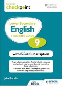 Cover image for Cambridge Checkpoint Lower Secondary English Teacher's Guide 9 with Boost Subscription: Third Edition