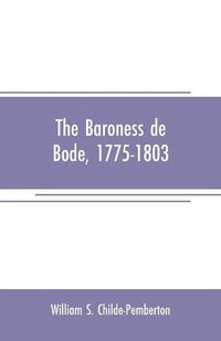 Cover image for The Baroness de Bode, 1775-1803