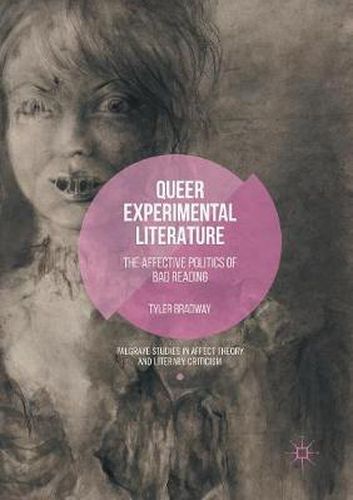 Cover image for Queer Experimental Literature: The Affective Politics of Bad Reading