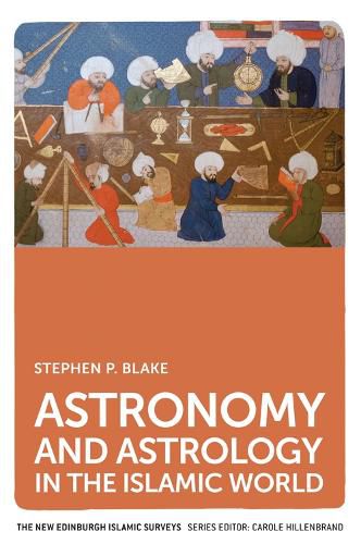 Cover image for Astronomy and Astrology in the Islamic World