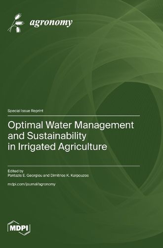 Cover image for Optimal Water Management and Sustainability in Irrigated Agriculture