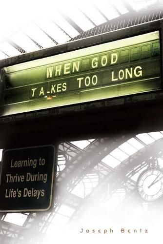 Cover image for When God Takes Too Long