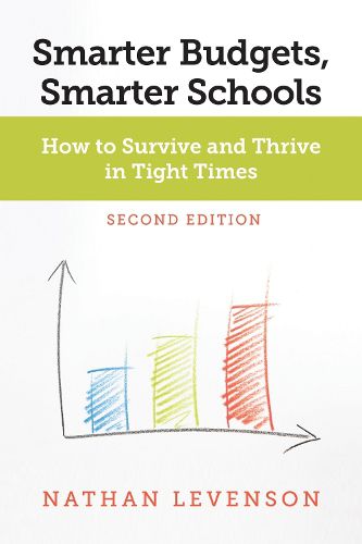 Cover image for Smarter Budgets, Smarter Schools: How to Survive and Thrive in Tight Times