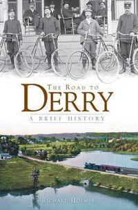 Cover image for The Road to Derry: A Brief History