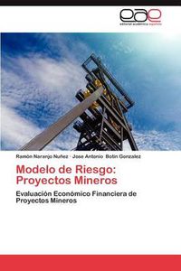Cover image for Modelo de Riesgo: Proyectos Mineros