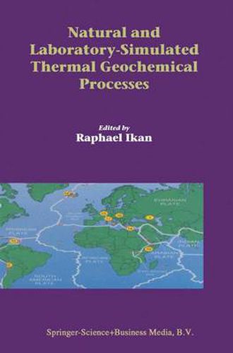 Cover image for Natural and Laboratory Simulated Thermal Geochemical Processes