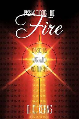 Cover image for Passing Through the Fire: Conscious Imagination and Thinking