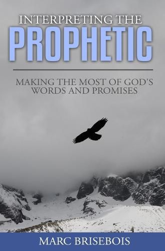 Cover image for Interpreting the Prophetic