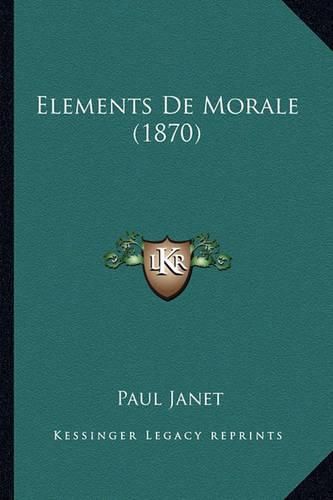 Elements de Morale (1870)