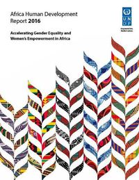 Cover image for Africa human development report 2016: accelerating gender equality and women's empowerment in Africa