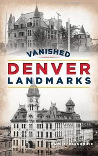 Cover image for Vanished Denver Landmarks