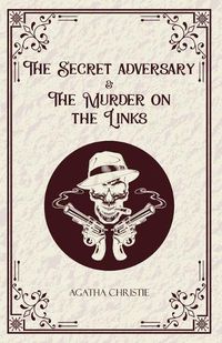 Cover image for The Secret Adversary & The Murder on the Links