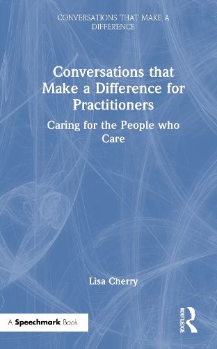 Cover image for Conversations that Make a Difference for Practitioners