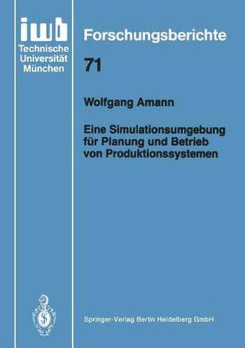 Eine Simulationsumgebung Fur Planung Und Betrieb Von Produktionssystemen