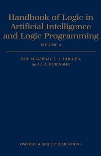 Cover image for Handbook of Logic in Artificial Intelligence and Logic Programming: Volume 3: Nonmonotonic Reasoning and Uncertain Reasoning