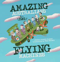Cover image for Amazing Australians in Their Flying Machines