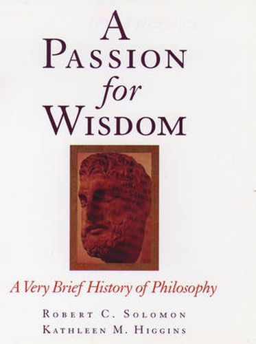 Cover image for A Passion for Wisdom: A Very Brief History of Philosophy