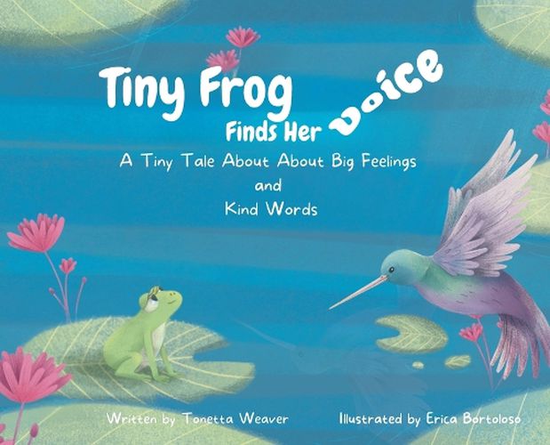 Cover image for Tiny Frog Finds Her Voice