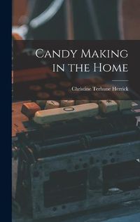 Cover image for Candy Making in the Home
