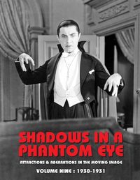 Cover image for Shadows in a Phantom Eye, Volume 9 (1930-1931)