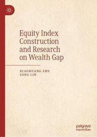 Cover image for Equity Index Construction and Research on Wealth Gap