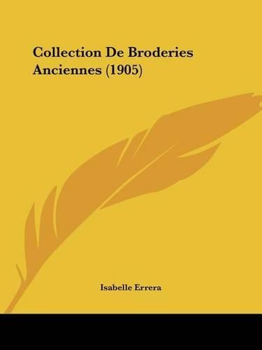 Cover image for Collection de Broderies Anciennes (1905)