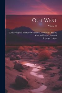 Cover image for Out West; Volume 30