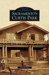 Cover image for Sacramento's Curtis Park