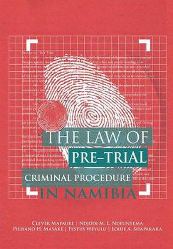 Cover image for The Law of Pre-Trial Criminal Procedure in Namibia