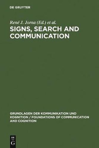 Cover image for Signs, Search and Communication: Semiotic Aspects of Artificial Intelligence