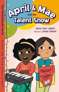 Cover image for April & Mae and the Talent Show: The Wednesday Book