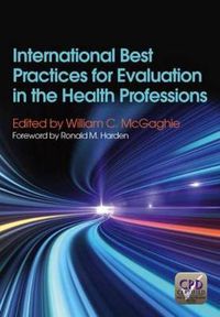 Cover image for International Best Practices for Evaluation in the Health Professions